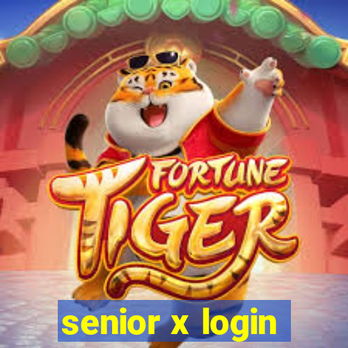 senior x login