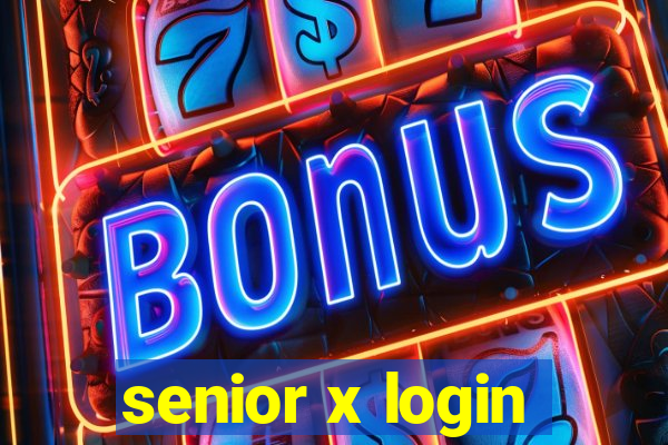 senior x login