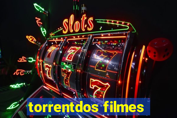 torrentdos filmes