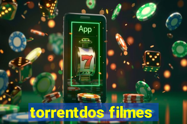 torrentdos filmes