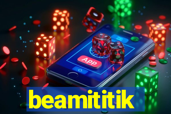 beamititik