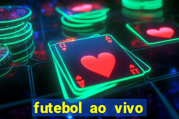 futebol ao vivo multi canais