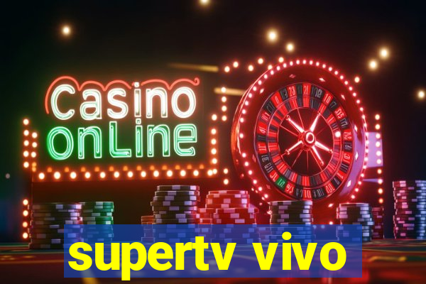 supertv vivo