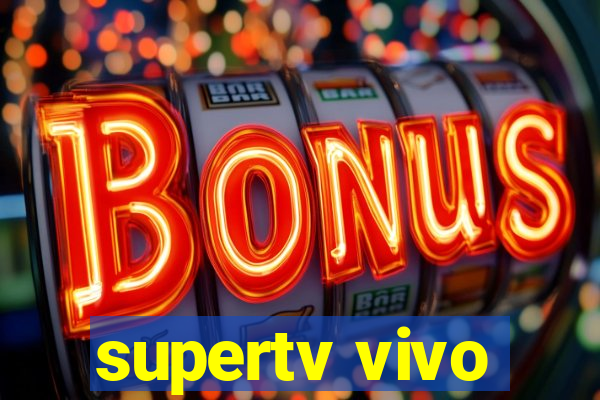 supertv vivo