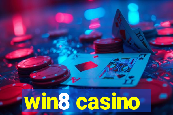 win8 casino