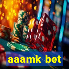 aaamk bet