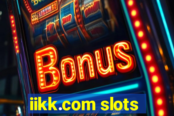 iikk.com slots