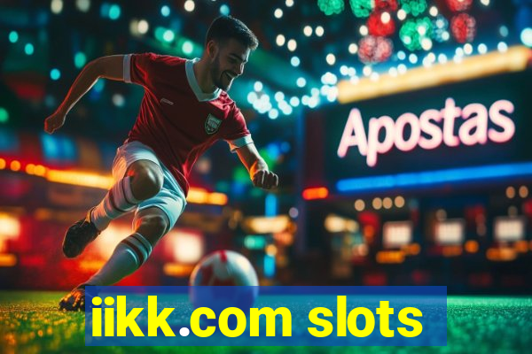 iikk.com slots