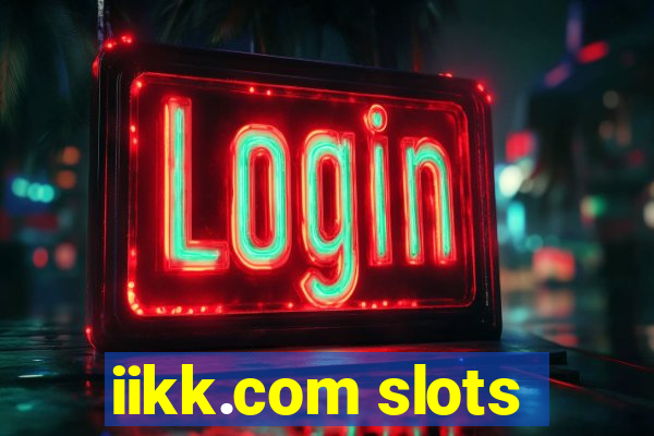 iikk.com slots