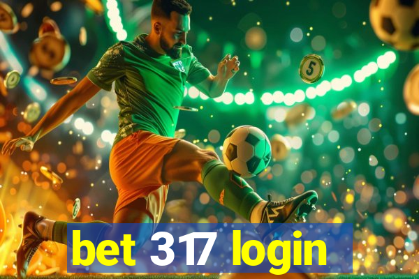 bet 317 login