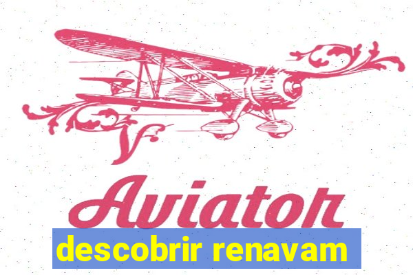 descobrir renavam