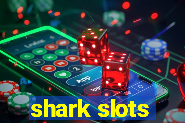 shark slots