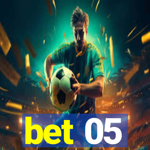 bet 05