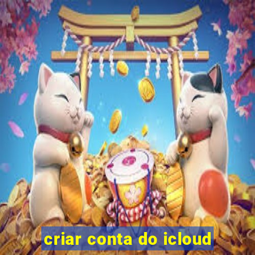 criar conta do icloud