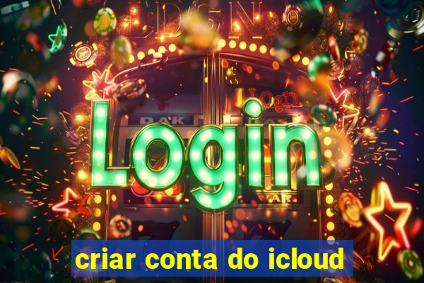 criar conta do icloud