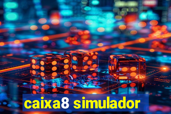 caixa8 simulador