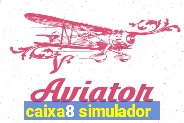 caixa8 simulador