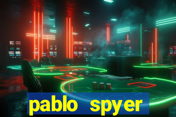 pablo spyer namorada atual