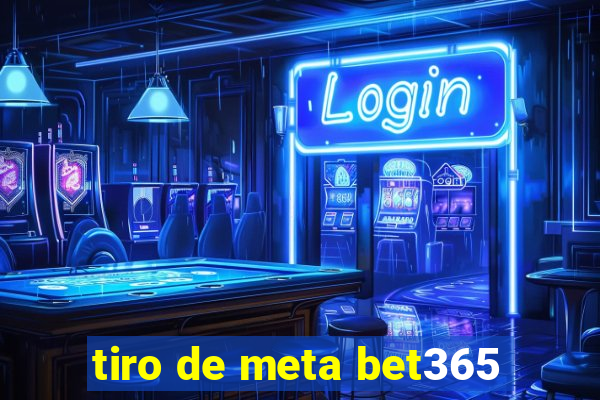 tiro de meta bet365