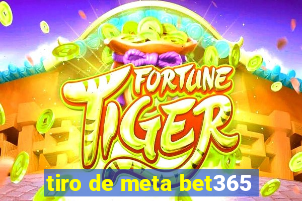 tiro de meta bet365