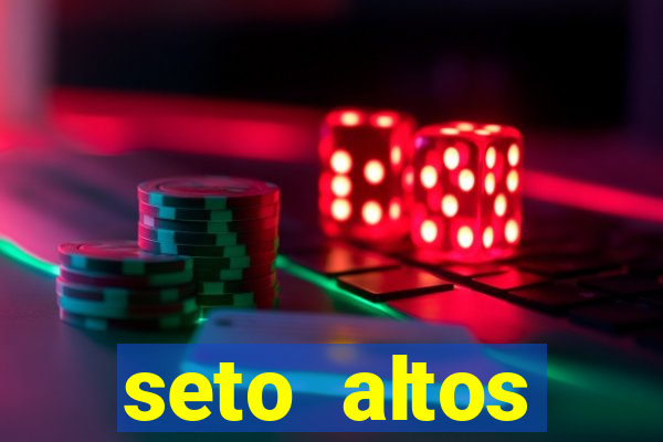 seto altos parametros significado