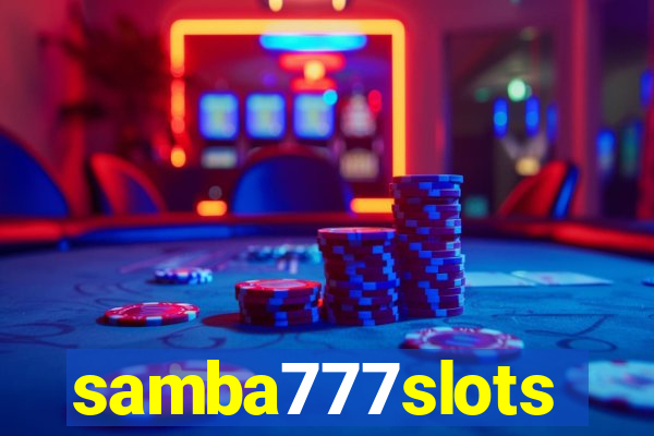 samba777slots