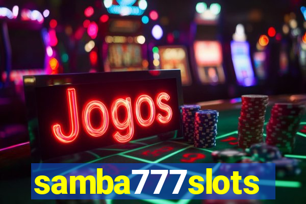 samba777slots