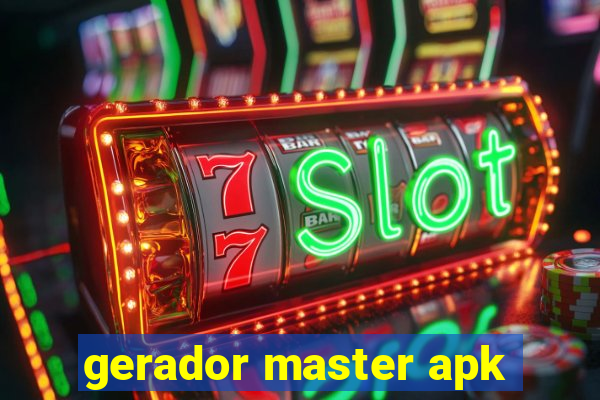 gerador master apk