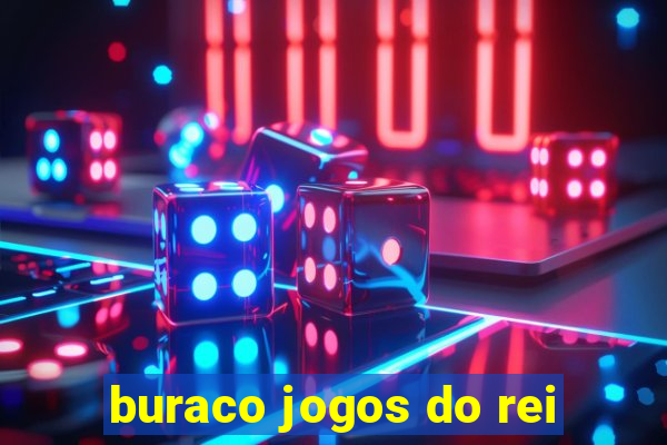 buraco jogos do rei