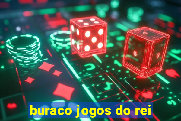 buraco jogos do rei