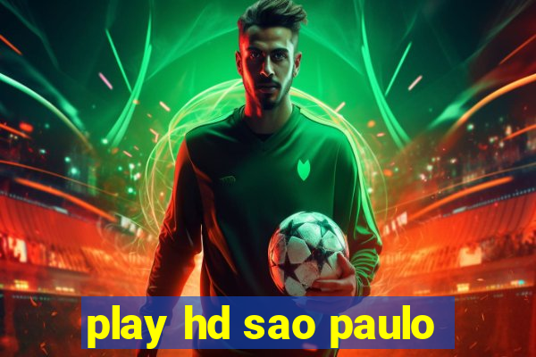 play hd sao paulo