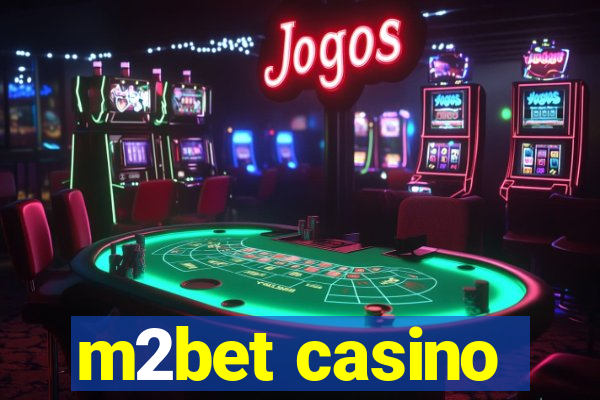 m2bet casino