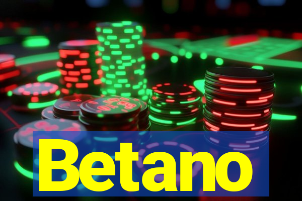 Betano