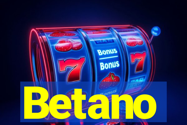 Betano