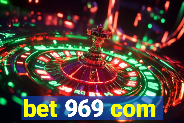 bet 969 com