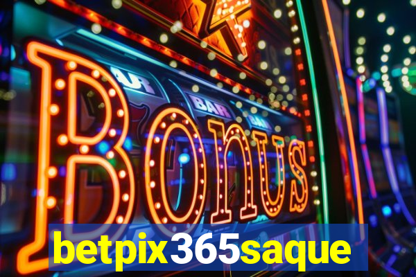 betpix365saque