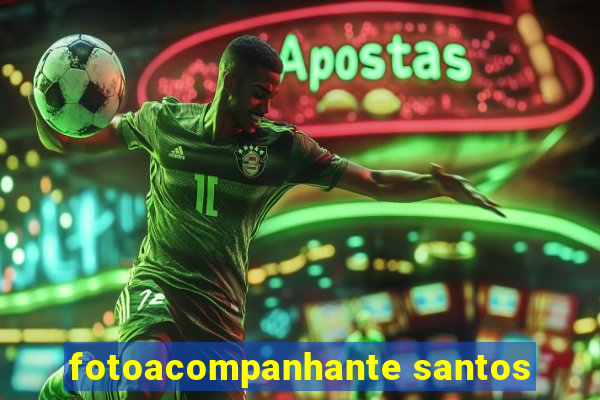 fotoacompanhante santos