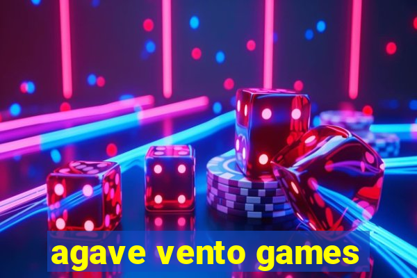 agave vento games