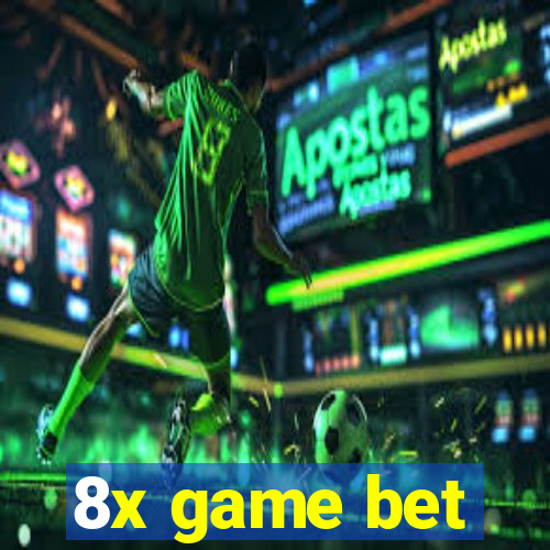 8x game bet