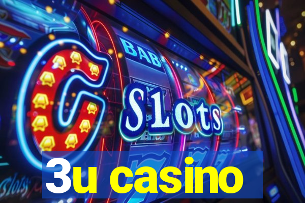 3u casino