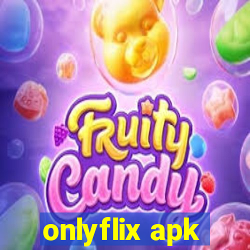 onlyflix apk