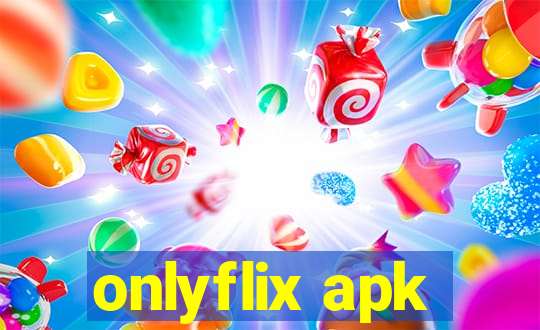 onlyflix apk