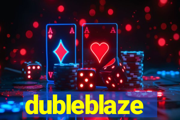 dubleblaze