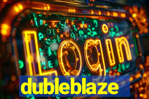 dubleblaze