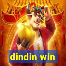 dindin win