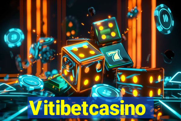 Vitibetcasino