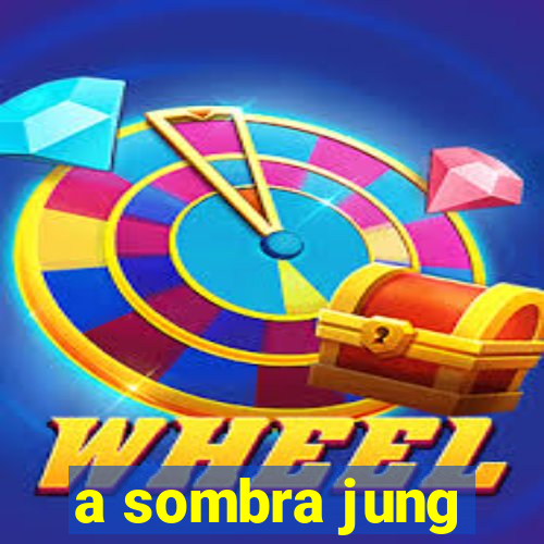 a sombra jung