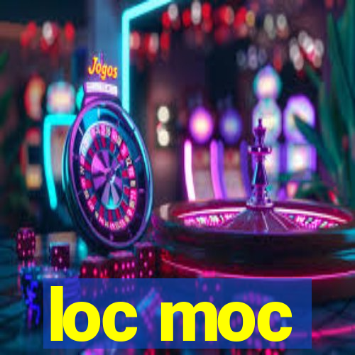 loc moc