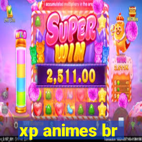 xp animes br