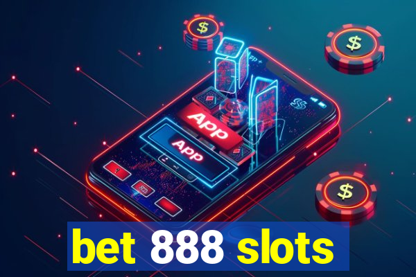 bet 888 slots